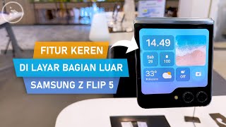 Fitur KEREN di Layar Luar Samsung Z Flip 5 - Tampilan dan Setting Cover Screen Samsung Z Flip 5