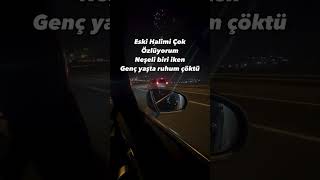 Eski Halimi Çok Özlüyorum Şeli Ç Şta