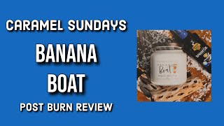 CARAMEL SUNDAYS Banana Boat Post Burn Candle Review: Updated for 2026!