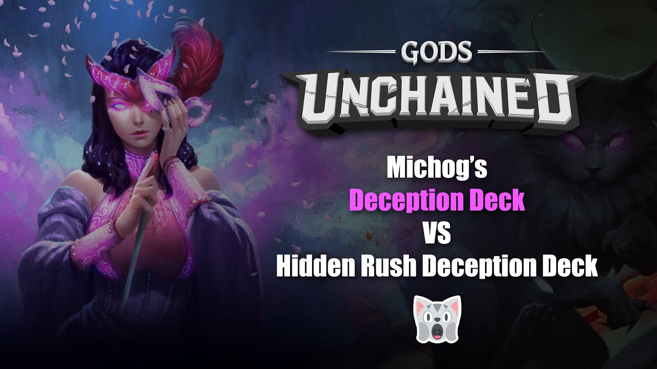 Gods Unchained | VS Hidden Rush Deception