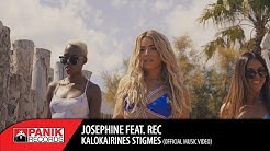Josephine - Καλοκαιρινές Στιγμές feat. REC | Official Music Video