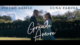 Pietro Basile und Luna Farina - Grande Amore (Official Video)