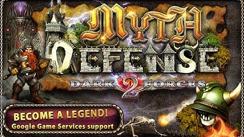 Myth Defense 2: DF Android GamePlay Trailer