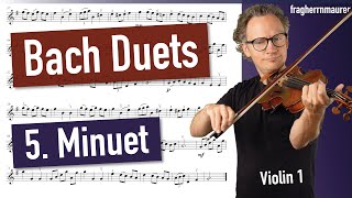 Bach: Duets 5. Minuet  Violin 1 | Violin Sheet Music | Violin Accompaniment