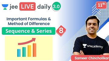 JEE: Sequences & Series L8 | Method of Difference | Unacademy JEE | Maths | Sameer Chincholikar