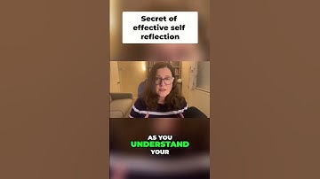 Unlock Your True Self: The Power of Self-Reflection