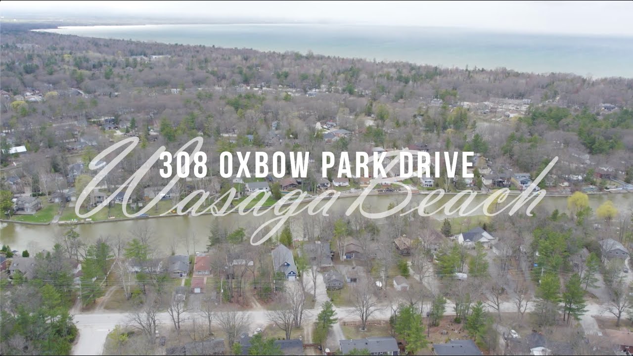308 OXBOW PARK Drive, Wasaga Beach YouTube