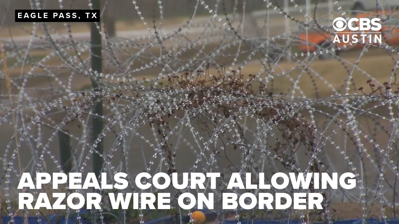 U.S. appeals court rules Texas has right to build razor wire along ...