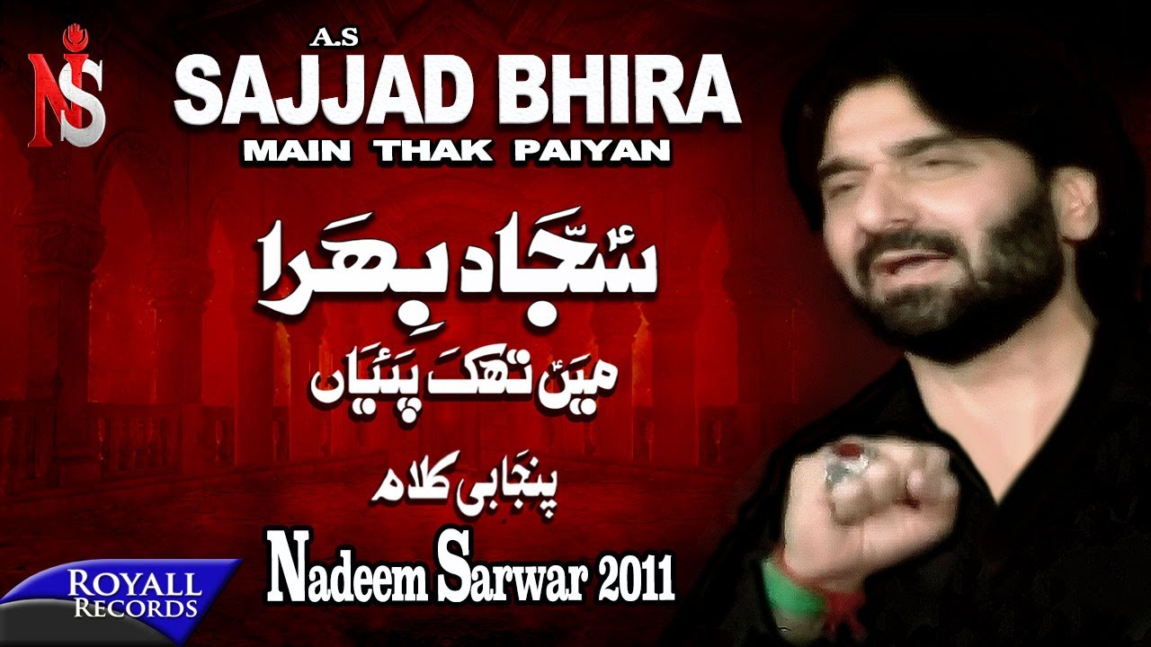 Nadeem Sarwar  Sajjad Bhira  2011