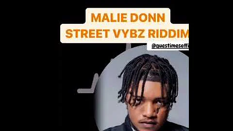 Malie Donn  Street Vybz Riddim