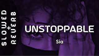 Sia - Unstoppable (s l o w e d + r e v e r b) \\