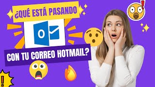 ¿Qué está pasando con el correo Hotmail?
