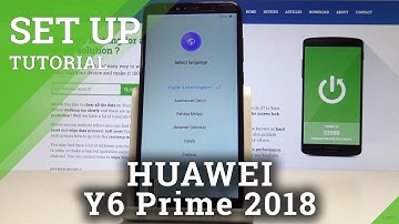 How to Set Up HUAWEI Y6 Prime 2018 - Activation / Configuration Process