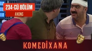 Komedixana 234-cü  Bölüm  27.11.2022  ANONS