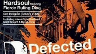 Hardsoul feat. Fierce Ruling Diva - Self Religion (believe in me)