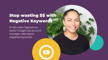 Google Ads Account Manager Ngawai talks about Negative Keywords