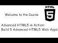 Advanced HTML5 in Action: Build 5 Advanced HTML5 Web Apps (Udemy Course Promo)