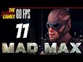 Прохождение Mad Max на Русском (Безумный Макс)[PС|60fps] - #11 (Нюхачка)