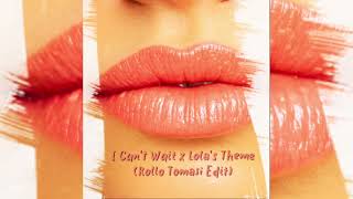 Bob Sinclar x The Shapeshifters - "I Can't Wait x Lola's Theme" (Rollo Tomasi Edit)