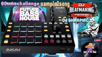 AKAI MPC ONE - #277 Beat-Making: 60 min challenge, future house  #MPC, #MPC_ONE, #DJ_SharpMC_LIVE