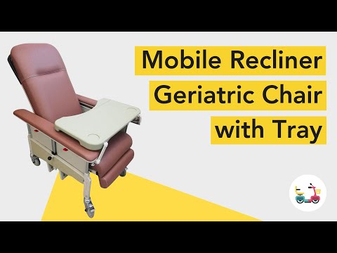 How to use Mobile Reclining Geriatric Chair with Tray