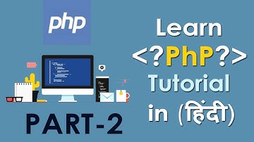PHP Tutorial Part 2 in Hindi learn array, get and post method, if else condition,