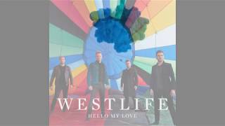 WESTLIFE - HELLO MY LOVE OFFICIAL LYRIC VIDEO