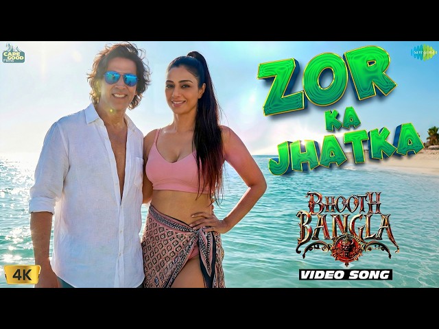 BHOOTH BANGLA: Video Song | Zor Ka Jhatka (Hindi) | Akshay Kumar | Tabu