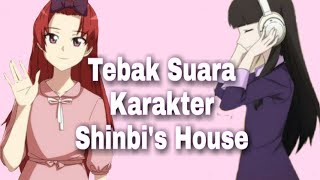 Tebak Suara Karakter Shinbi House Part 2