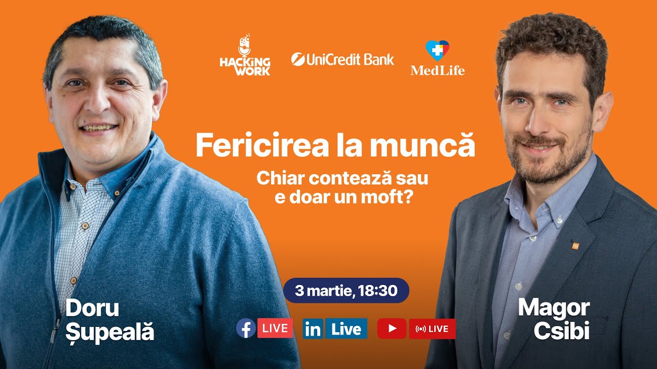 Magor Cibi FERICIREA LA MUNCĂ: Chiar contează sau e doar un moft? Cu Magor Csibi ...