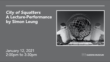 City of Squatters: A lecture-performance by Simon Leung