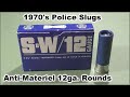 45 Y/O S&W Police Slugs - Anti-materiel Sabot Rounds - Tested