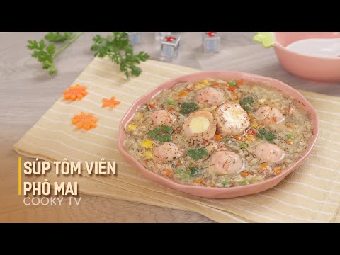 Video: Súp Phô Mai Tôm