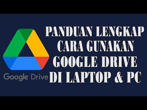Panduan Lengkap Cara Menggunakan Google Drive di Laptop Kamu