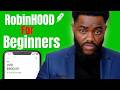 Beginner's Guide To Robinhood App (In 10 MINUTES)