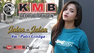 Jalan Jalan Cover KMB MUSIC Putri Kristya chords