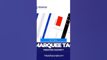 #8 #short Scrolling Text | Marquee | Formatting Tags in Punjabi | Part-7 | HTML | #cspunjab