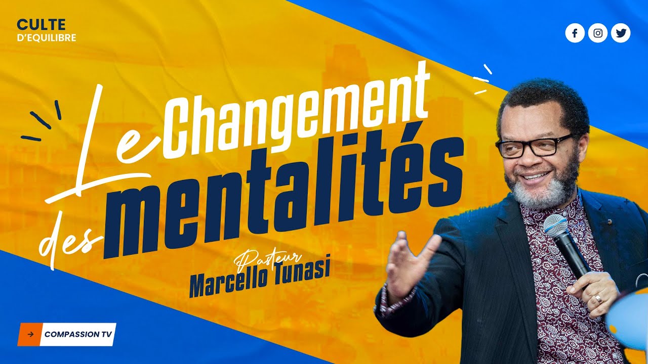 LE CHANGEMENT DES MENTALITS   PAST MARCELLO TUNASI   DIM 10 MAR