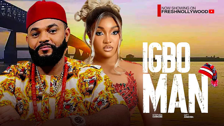 IGBO MAN - STEPEN ODIMGBE  AND ANIZOBA GIFT