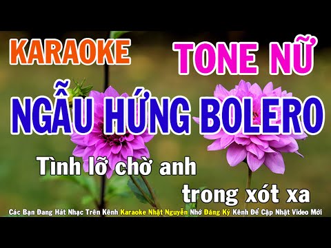 Ngẫu Hứng Bolero Karaoke Tone Nữ Nhạc Sống - Phối Mới Dễ Hát - Nhật Nguyễn