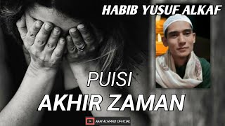 Musik backsound dengan Puisi Akhir zaman oleh Habib Yusuf bin Lukman Alkaff