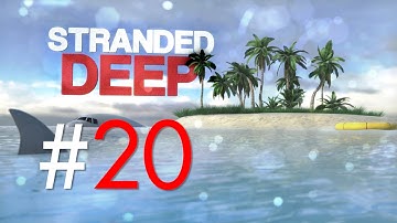 Stranded Deep #20: Haie! HAIE! VIELE HAIE! (Alpha 0.01.H1/Deutsch/1080p/60fps)