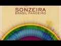 Sonzeira // Brasil Pandeiro (Official Audio)