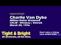 Charlie van dyke  unscoped  cklw detroit  million dollar weekend  march 1976  radio aircheck