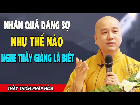 Video Người Hiền Hay Dữ Nghe Thầy Giảng Mới Biết Nhân Quả... - youtube