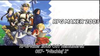 RPGMaker 2003 OST Remastered 087 Mischief 2