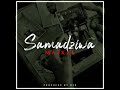 Samadziwa (Official Audio)