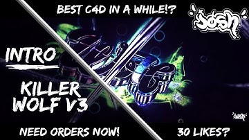 Intro for KillerWolf V3~BEST C4D IN A WHILE!!~I NEED ORDERS(READ DESC)!!