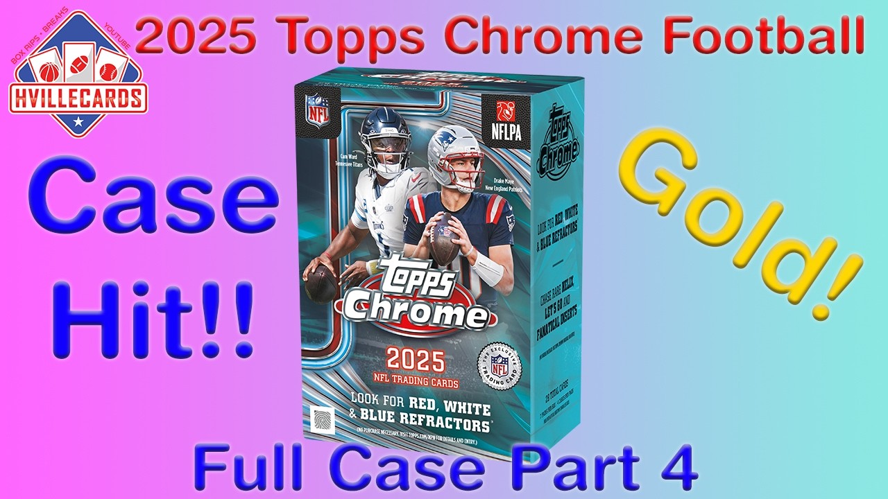Case Hit and GOLD With 2025 Topps Chrome Football Sealed Case Part 