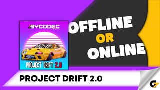 Project Drift 2.0 game offline or online ? screenshot 2